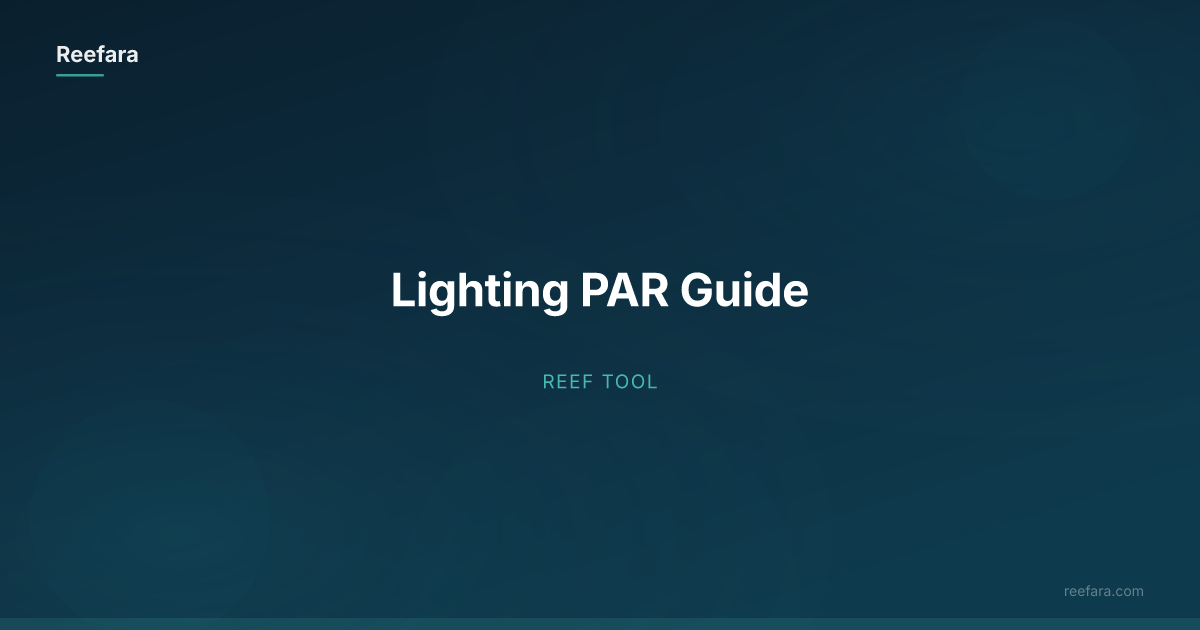 Lighting PAR Guide | Reefara