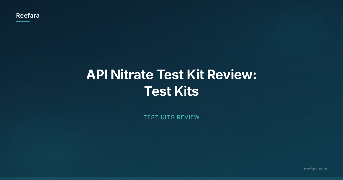 API Nitrate Test Kit Review: Test Kits | Reefara
